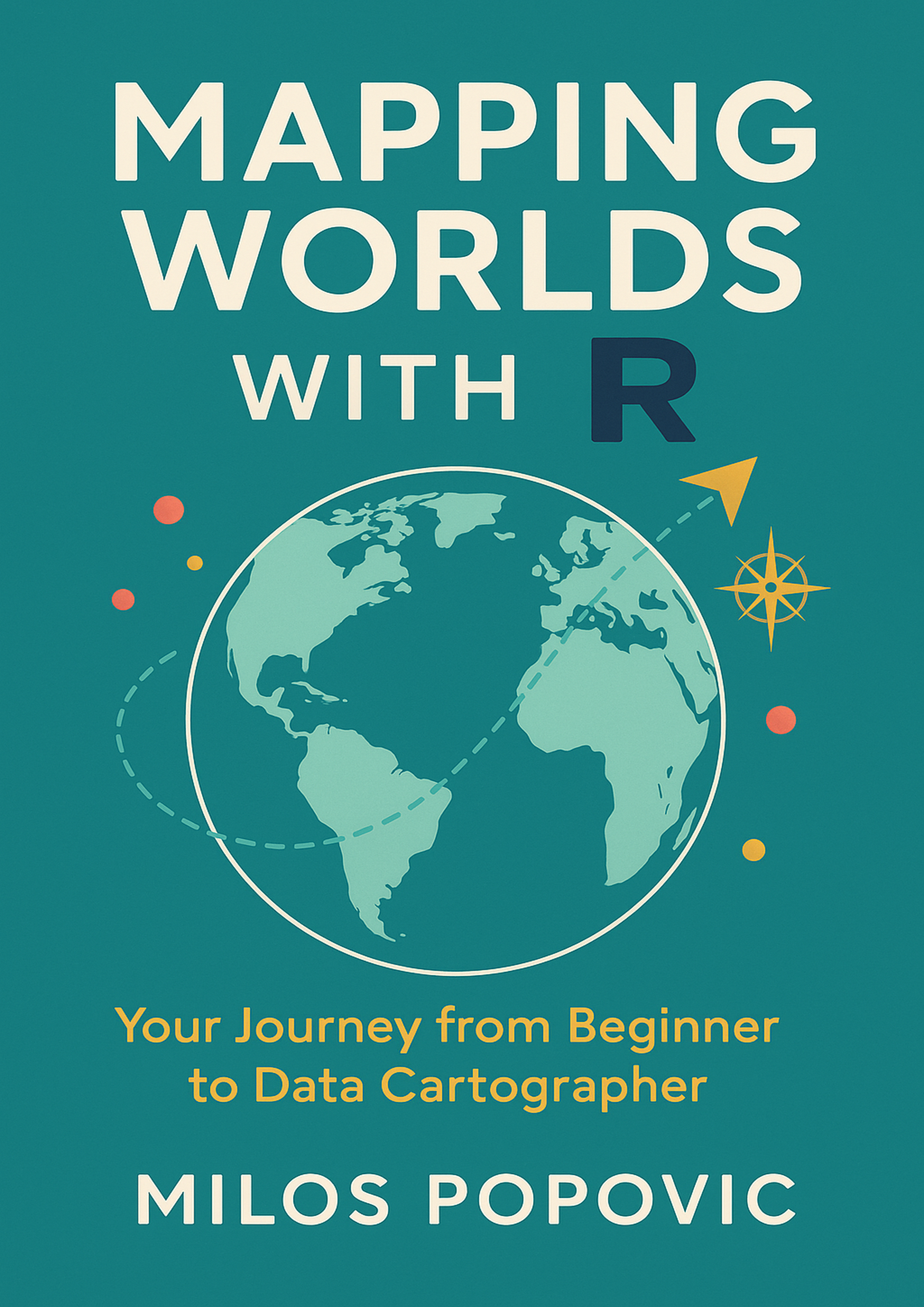 Mapping Worlds with R by Milos Popovic